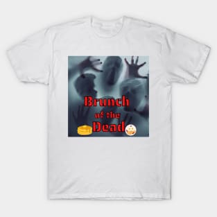 Brunch of the Dead T-Shirt